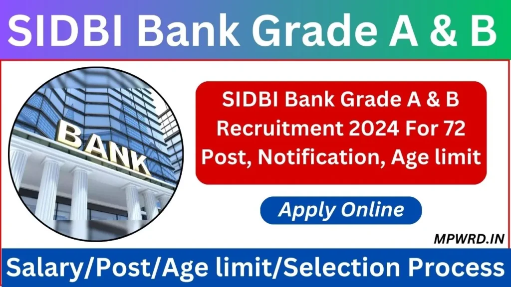 SIDBI Bank Grade A & B Recruitment 2024 For 72 Post