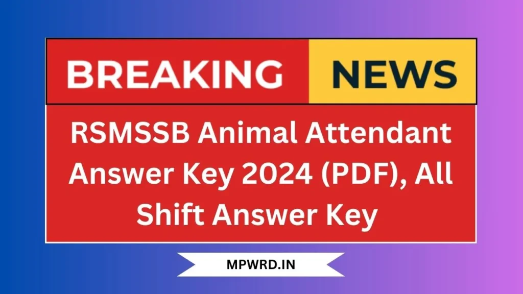 RSMSSB Animal Attendant Answer Key 2024